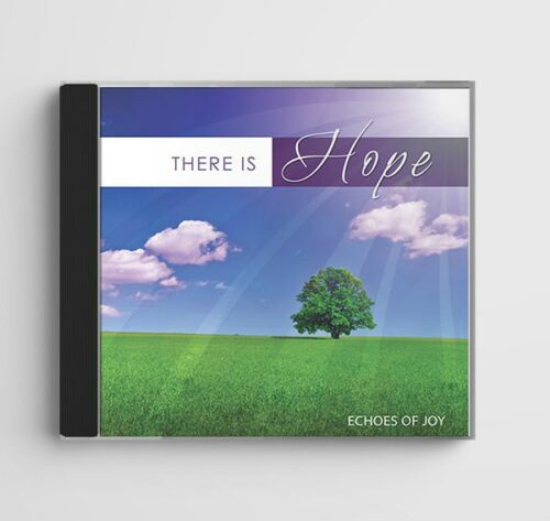 There is Hope by Echoes of Joy